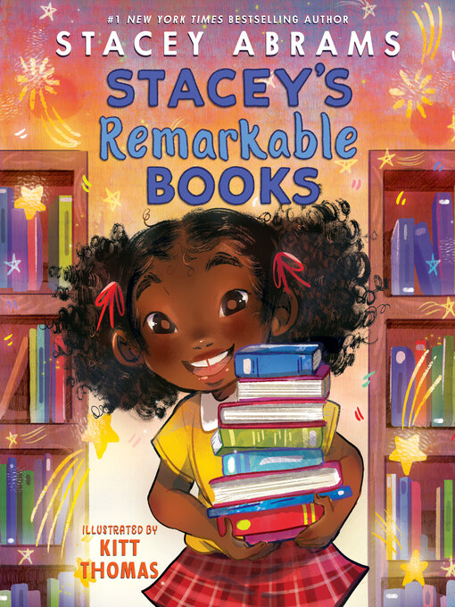 Title details for Stacey's Remarkable Books by Stacey Abrams - Available